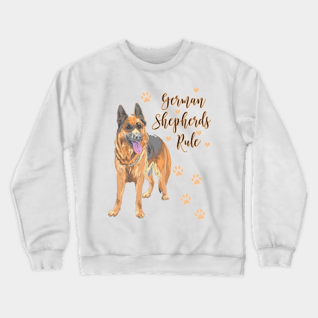 German Shepherds Rule! Especially for GSD owners! Crewneck Sweatshirt by rs-designs